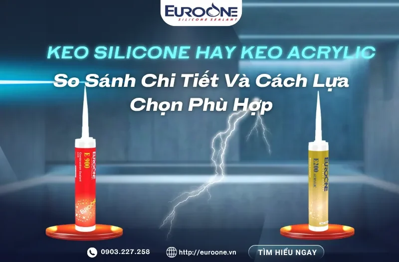 Keo silicone hay keo acrylic